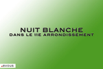 Nuit Blanche 2025 : Le programme dans le 11e arrondissement