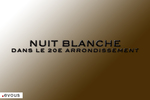 Nuit Blanche 2025 : Le programme dans le 20e arrondissement
