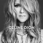 Céline Dion : 'Loved Me Back To Life', notre critique de l'album