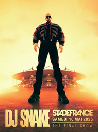 DJ Snake : concert 2025 au Stade de France 
