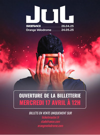 Jul : Concert 2025 au Vélodrome de Marseille