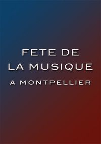 Fête de la Musique 2025 à Montpellier