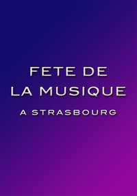 La Fête de la Musique 2025 à Strasbourg