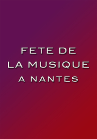 Fête de la Musique 2025 à Nantes