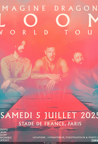 Imagine Dragons : Concert 2025 au Stade de France